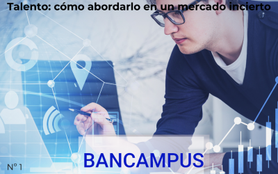 Talento: cómo abordarlo en un mercado incierto