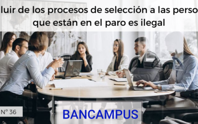 Excluir de los procesos de selección a las personas que están en el paro es ilegal
