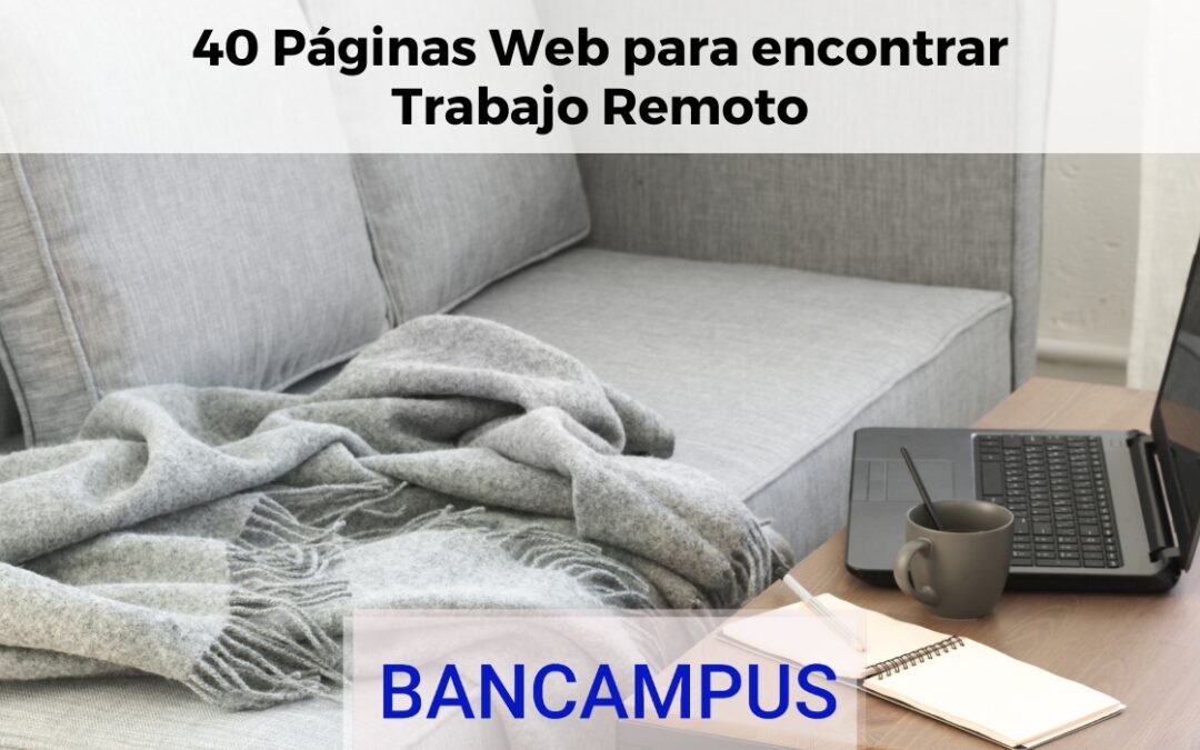 40 Páginas Web para encontrar Trabajo Remoto